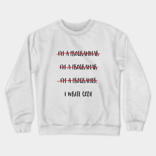 I Write Code Crewneck Sweatshirt